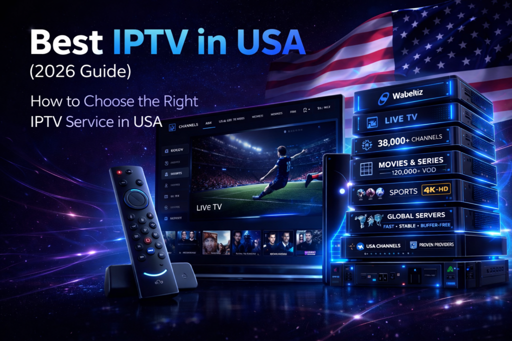 Best IPTV in USA 2026 guide banner featuring smart TV live sports streaming, IPTV remote control, server stack, and American flag background in futuristic blue design.