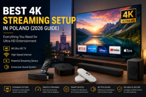 Best 4K streaming setup in Poland (2026) showing a modern Ultra HD home entertainment system with streaming devices, Smart TV, and premium viewing experience.